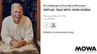 Virtual Talk with John Gurda | The Challenges of Diversity in the Milwaukee Area