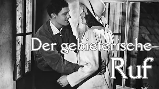 Der gebieterische Ruf (1944) mit Maria Holst, Paul Hubschmid und Rudolf Forster