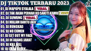 DJ TIKTOK TERBARU 2023 - DJ MAPOPO SYALALA COMMANDO X TAK AKAN PERNAHKU SAKITI KAMU | VIRAL FULL BAS