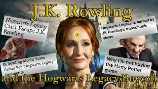 J.K. Rowling and the Hogwarts Legacy Boycott