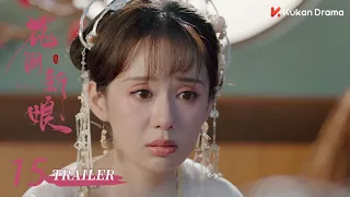 Believe in love EP15 Trailer | Huang Sheng Chi & Zheng He Hui Zi | 花間新娘 | KUKAN Drama English