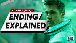 Ad Astra: Ending Explained Breakdown + Spoiler Talk Review & True Meaning Of The Film