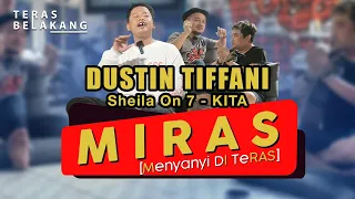 DUSTIN TIFFANI X MIRAS - KITA | #menyanyiditeras