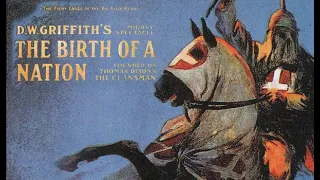 The Making of The Birth Of A Nation (1915) - 1993 Documentary