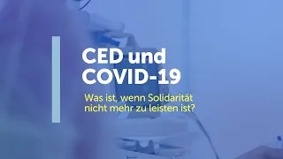 CED und COVID-19: Was ist wenn Solidarität nicht mehr zu leisten ist?