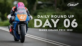 Daily Round Up - Day Six | Manx Grand Prix 2023