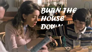 Multisiblings | Burn The House Down (HUMOR)