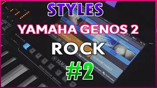 Yamaha Genos 2 STYLES #2 - ROCK STYLES - PRZEGLĄD STYLÓW AKOMPANIAMENTU. PRESET STYLES. NO TALKING
