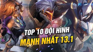 TOP 10 ĐỘI HÌNH MẠNH & DỄ NHẤT ĐỂ LEO RANK ĐTCL P.B 13.1: CHỦ LỰC VÀ THẦN GIÁP LÊN NGÔI!