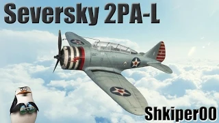 26 World of Warplanes, Премиум самолет Seversky 2PA-L_(720p)