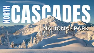 ULTIMATE North Cascades National Park Travel Guide