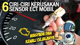 6 Ciri-Ciri Sensor ECT Mobil Rusak - (Engine Coolant Temperature Sensor)