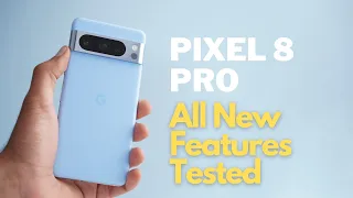 Google Pixel 8 Pro: 30+ New Features & Tips (The First Things To Do)