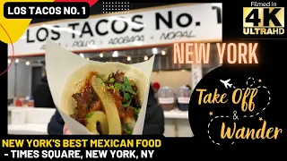 New York's Best Mexican Food! Los Tacos No. 1 Times Square