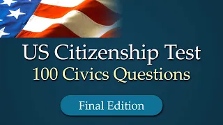 Final Edition - Civics Test 100 Questions & Answers (USCIS Citizenship Test 2008) TURN ON CC!!!