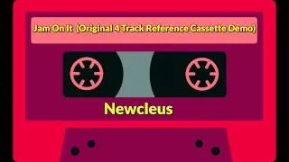 Newcleus - Jam On It (Original 4 Track Reference Cassette Demo)