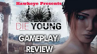 DIE YOUNG - Gameplay / Review