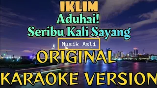 Iklim - Seribu Kali Sayang (Karaoke Version)