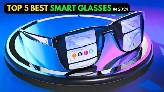 Top 5 Best Smart Glasses of 2024 #SmartGlasses #TechTrends