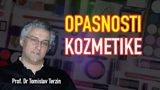 Tomislav Terzin - OPASNOSTI KOZMETIKE