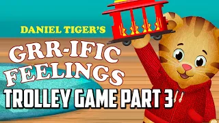 Daniel Tiger Grr-ific Feelings | Let's learn about feelings! (Trolley Game Part 3)