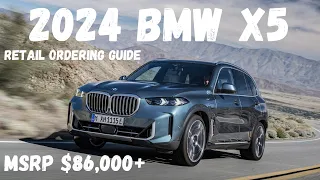 2024 BMW X5 Retail Ordering Guide With Pricing! MSRP Starts at $86,000