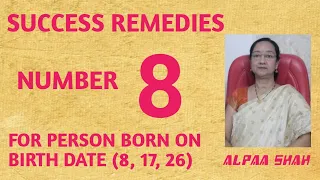 Success remedies for Mulank 8| Person born on Birth date : 8, 17, 26