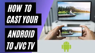 How To Cast Android to JVC TV