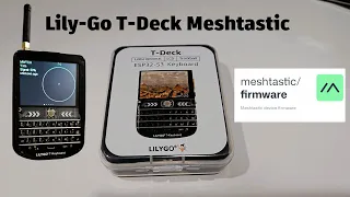 Lilygo T-Deck Unboxing, 3D printed case and Meshtastic firmware installation