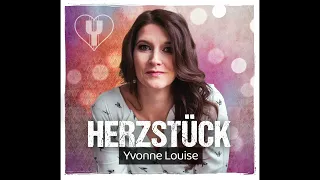 "Ein neues Leben" (Album HERZSTÜCK) | Yvonne Louise