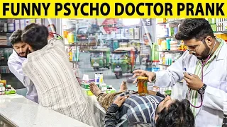 Funny Psycho Doctor Prank in Pakistan - Lahori PrankStar