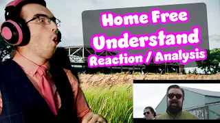 I LOVE Tim’s Lyric Writing!!! | Understand - Home Free | Acapella Reaction/Analysis