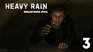 Второе испытание ● Heavy Rain: Remastered [PS4]