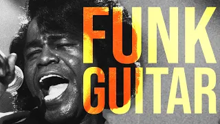 A Beginner's Guide To Funk Guitar