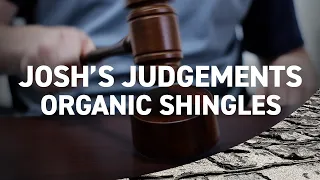 Josh's Judgements - Organic Shingles // Northface Construction