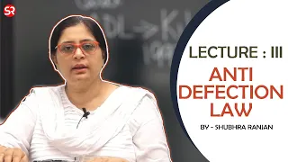 L:03 Anti Defection Law | Short Video Series from GS Tablet Course | Polity | Shubhra Ranjan