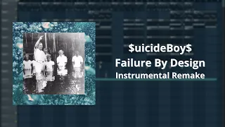 $uicideBoy$ - Failure By Design FL Studio Instrumental Remake (reprod. by iBlazeManz)