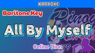 All By Myself by Celine Dion (Karaoke : Baritone Key : Male Key)