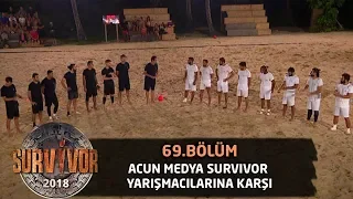 Acun Medya Survivor yarışmacılarına karşı... | 69. Bölüm | Survivor 2018