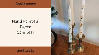 Vlogmas  day 11! / Hand painted Taper Candles / Goblincore decor / handmade gift ideas