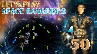 Let's Play Space Rangers 2 Reboot - Episode 50 - That New Hull Smell