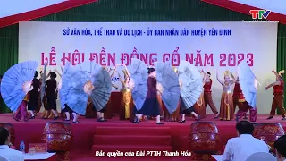 Khai mạc Lễ hội đền Đồng Cổ, huyện Yên Định năm 2023