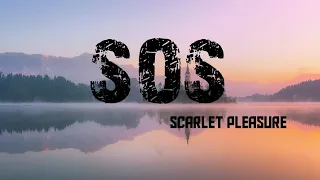 Scarlet Pleasure -SOS (lyrics)