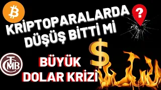 KRİPTOPARALARDA DÜŞÜŞ BİTTİ Mİ.? BÜYÜK  DOLAR KRİZİ ‼️TCMB NE YAPACAK?