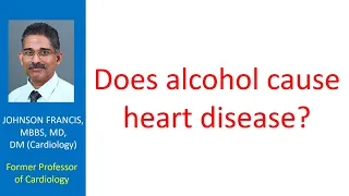 Does alcohol cause heart disease?