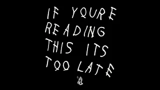 Drake - Preach / If You're Reading This It's Too Late / reversed / Reversings