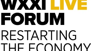 WXXI Live Forum: Restarting the economy