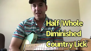 Half/Whole diminished guitar lick (used in a Country Blues)