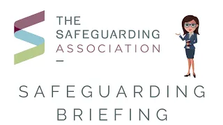 Safeguarding Briefing 2 May 2023