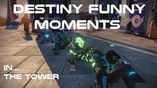 Destiny Funny Moments - Tutorial: How to make friends in the Tower! (Part 6)